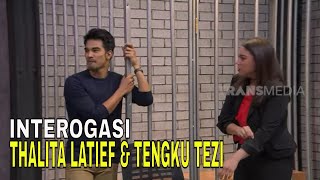 [FULL] INTEROGASI THALITA LATIEF & TENGKU TEZI  | LAPOR PAK! (09/05/22)