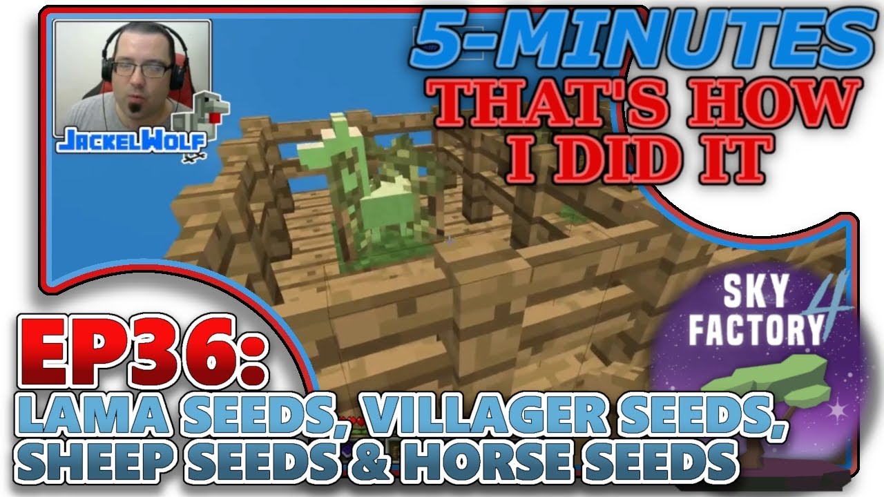 4] EP36 - LLAMA, VILLAGER, SHEEP & HORSE SEEDS AND DEHYDRATOR - YouTube