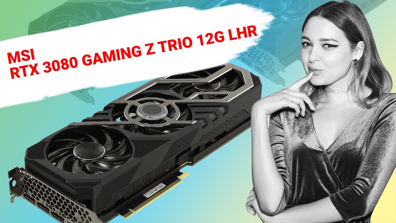 MSI GAMING Z TRIO RTX 3080 GAMING Z TRIO 12G LHR (12 Гб GDDR6X