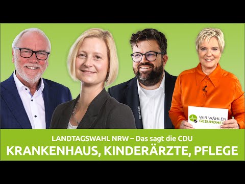 Landtagswahl NRW - Das sagt die CDU! Wir wählen Gesundheit I health tv