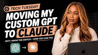 Moving My GPT From Chat To Claude