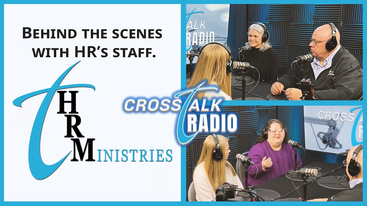 Behind the scenes with HR’s staff | CrossTalk Radio