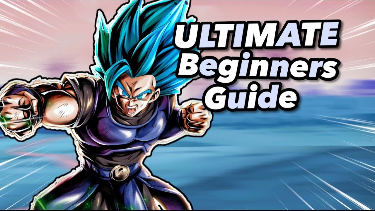 The ULTIMATE Beginners Guide To Dragon Ball Legends - YouTube