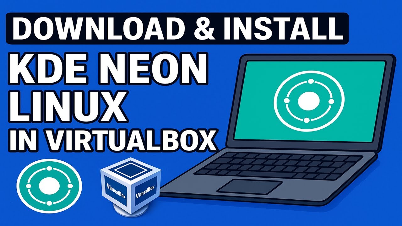 Download & Install KDE Neon Linux in VirtualBox Easily - YouTube