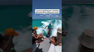 Luxury Yacht Lifestyle | Smoothie Delivered While Sailing at Sea | @WaketoWakeTC