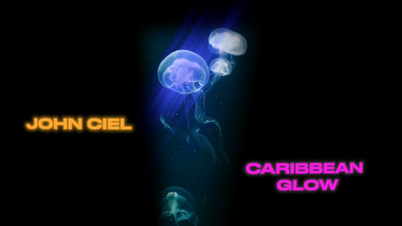 John Ciel - Caribbean Glow