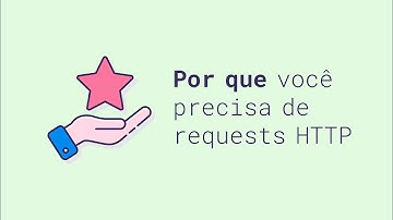 É por isso que você precisa de requests HTTP | JavaScript
