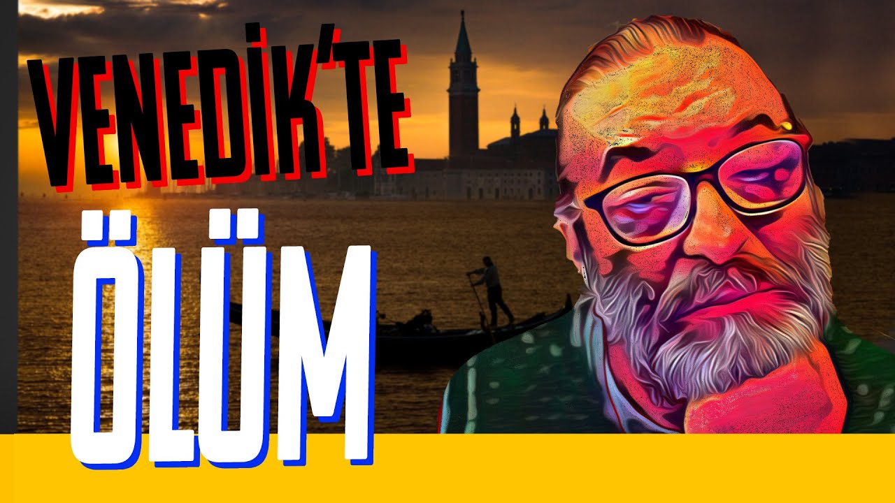Venedik'te Ölüm - Böyle Buyurdu Kültür - Prof. Nevzat Kaya - B22