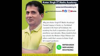 Why Join Katar Singh IIT Maths Academy? Trusted Legacy in Sector 17,