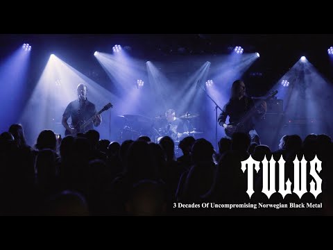 Tulus - 3 Decades Of Uncompromising Norwegian Black Metal