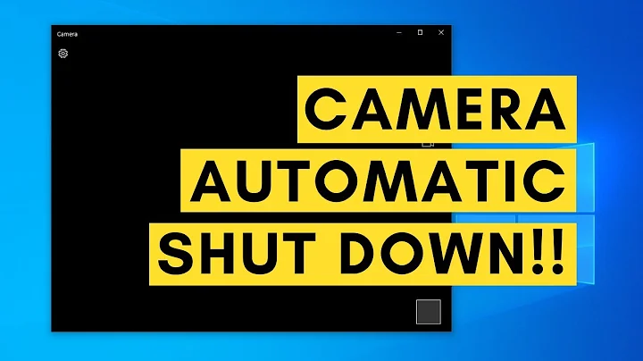 How To Fix Camera Automatically Shuts Off after Few Minutes on Windows 10