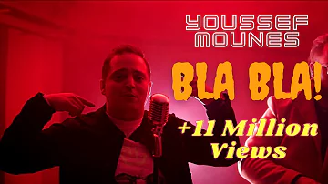 Youssef Mounes - Bla Bla (Official Music Vidéo)