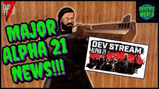 Major Alpha 21 News - 7 Days to Die (A21) - Dev Stream Announcement