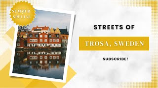Discovering Trosa, Sweden: Laid-back Music Tour