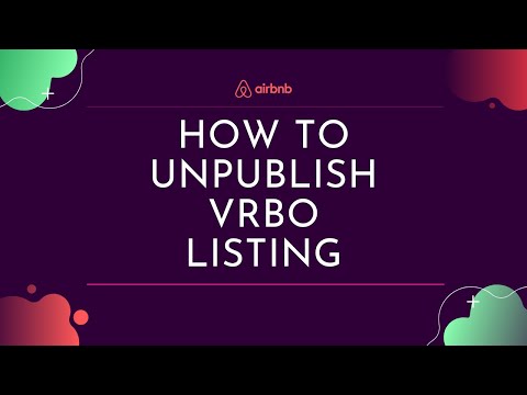 How to Unpublish VRBO Listing | Hosting Tips