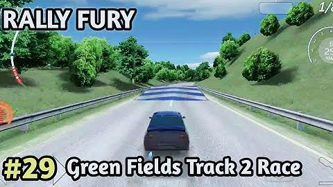 Rally Fury Green Fields Track 2 Race For First Place | Rally Fury Auriga Car Draving #29