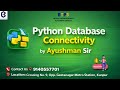 Python Database Connectivity | Step by Step | Easy Hindi | BTPS Kanpur | #coding #it #cs