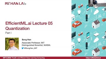 EfficientML.ai Lecture 5 - Quantization (Part I) (MIT 6.5940, Fall 2023, Zoom recording)