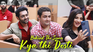 KYA THI DOSTI (Behind The Scenes) Dinesh Sudarshan Soi I Karan S Chhabra I Kanika Maan I Utkarsh S