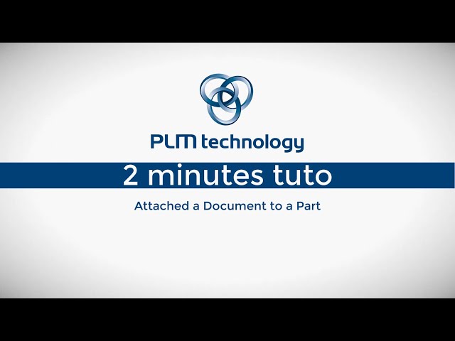 2-min Tuto: Attach a Document to a Part - 3DExperience