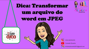 Dica: Transformar um arquivo do Word em JPEG - Susana Macedo - Supervisora Escolar