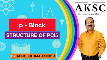 Structure of PCl5 | AKSC | Chemistry | 11th & 12th | NEET, JEE