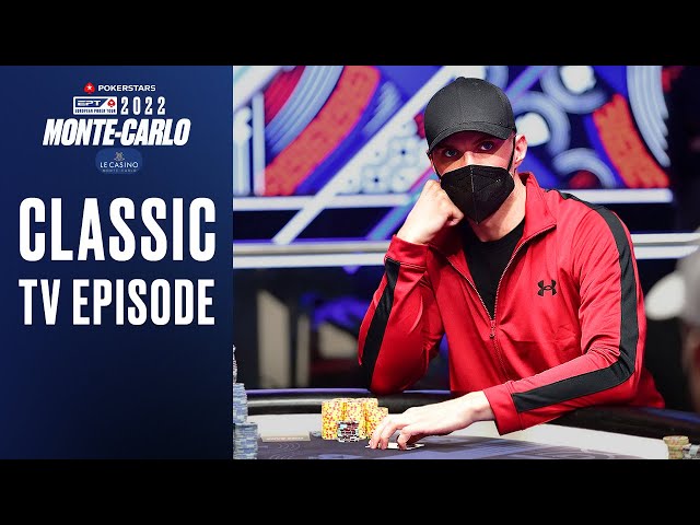 Episode 5 - EPT Monte-Carlo 2022: Main Event | PokerStars