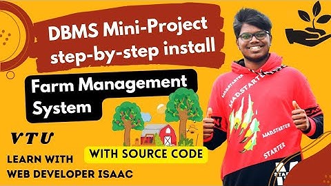 DBMS Miniproject VTU | Agriculture Farm  Management System | Step by Step Source Code Installation |