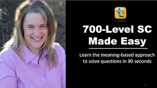 700-level GMAT SC questions made easy: Learn the meaning-based approach