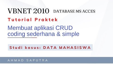 Tutorial Membuat Aplikasi Input data mahasiswa dengan Visual basic 2010 dan database MS Acces