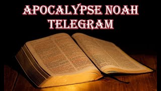 Apocalypse Noah Telegram