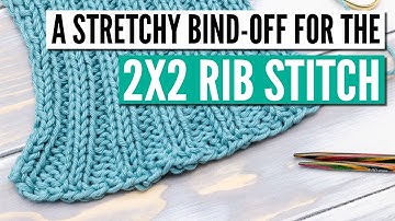 A super stretchy bind-off for the 2x2 rib stitch - step by step