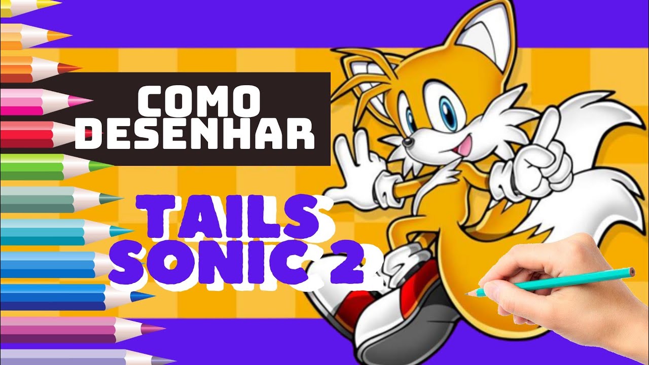 Como desenhar o Tails (do filme Sonic 2) 