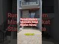 Rumah Modern Minimalis Dekat Stasiun Kereta unit siap huni