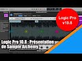 Tutoriel logic pro 108 franais  prsentation de sample alchemy