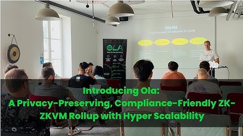 Introducing Ola: A Privacy-Preserving, Compliance-Friendly ZK-ZKVM Rollup with Hyper Scalability