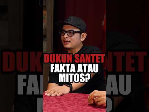DUKUN SANTET FAKTA ATAU MITOS?