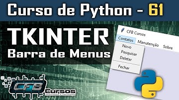 Tkinter - Criando uma Barra de Menus - Curso de Python #61