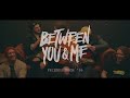 Between You & Me - Friends From '96 (Official Music Video)