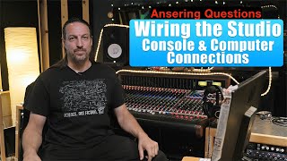 Studio Wiring: Recording Console - Patchbay - Interface