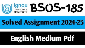 BSOS-185 Solved Assignment 2024-25 || BSOS-185 Solved Assignment in English || BSOS-185