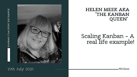 Scaling Kanban  A real life example! with Helen Meek
