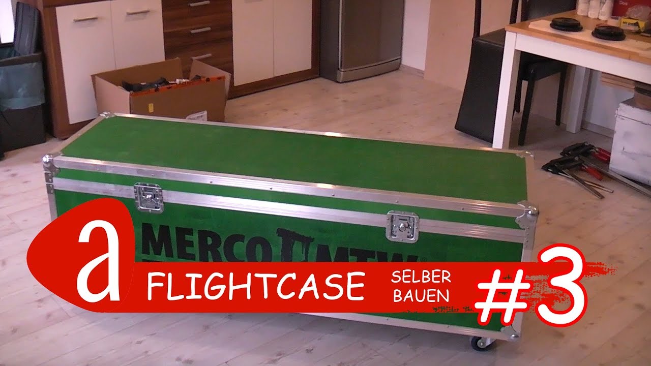 Flightcase selber bauen #3 - YouTube
