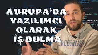 YURT DIŞINDA YAZILIMCI OLARAK NASIL İŞ BULUNUR?