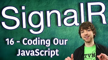 SignalR Tutorial 16 - Coding Our JavaScript (Client Side) - Part 1