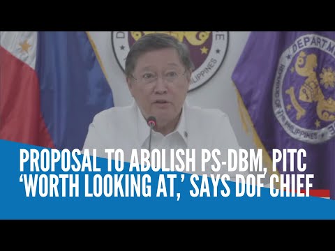 Proposal to abolish PS-DBM, PITC ‘worth looking at,’ says DOF chief