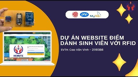 Dự án website điểm danh sinh viên với RFID - Sử dụng ESP8266, RC522...