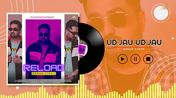 Ud Jau Ud Jau  (Lyrical Video) Gagan Sidhu | Pavneet Birgi | New Punjabi Songs 2022 | New Songs