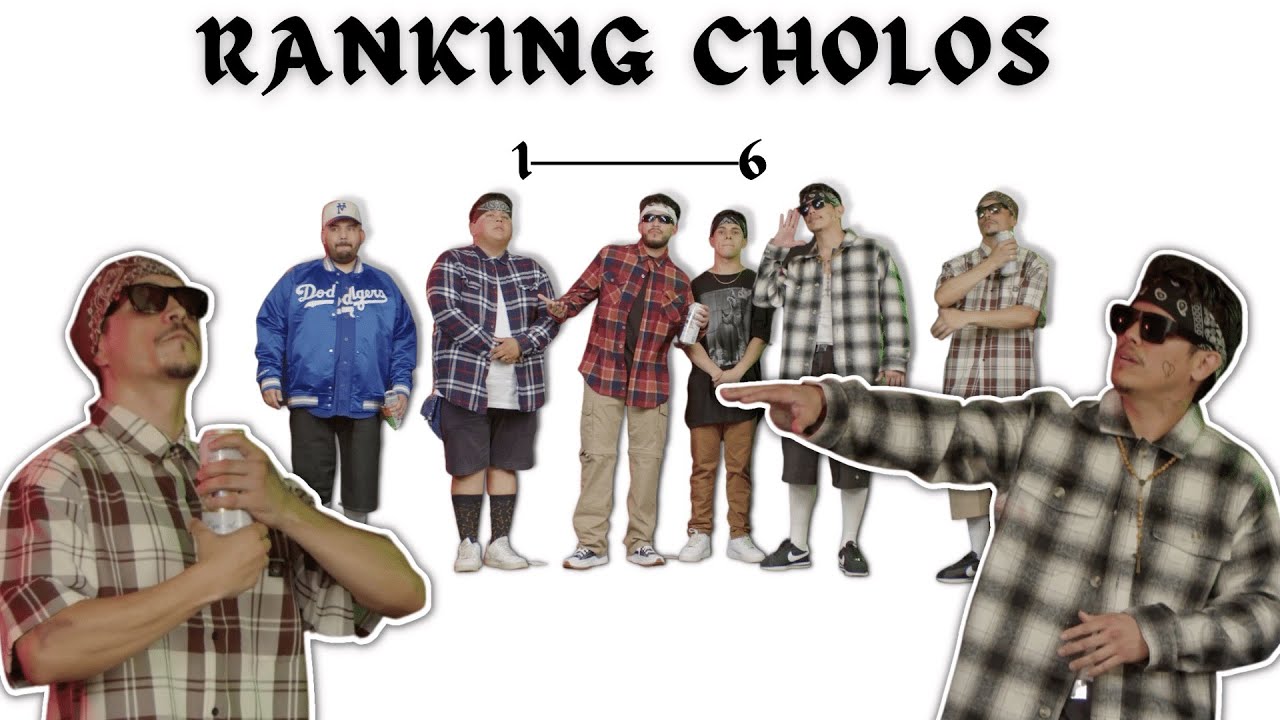 CHOLOS RANKING - WHO IS THE DOWNEST FOO
