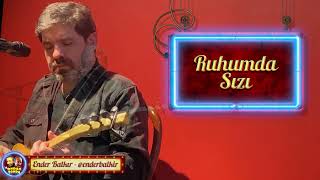 Ender Balkır - Ruhumda Sızı (Kırmızı Köşe Canlı Performans / Ondan Sonra) Resimi